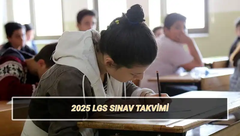 LGS 2025: Sınav Tarihleri ve Taban Puanları Hakkında Bilmeniz Gereken Her Şey