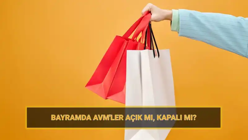 Bayramda Alışveriş Merkezlerinin Açık Olup Olmayacağına Dair Tüm Detaylar