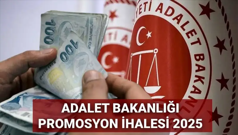 2025 Adalet Bakanlığı Promosyon İhalesinde Son Gelişmeler: Ne Zaman Açıklanacak?