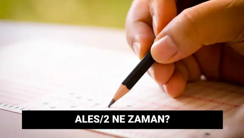ALES/2 Sınavı İçin Geri Sayım Başladı: Başvuru ve Sonuç Tarihleri!