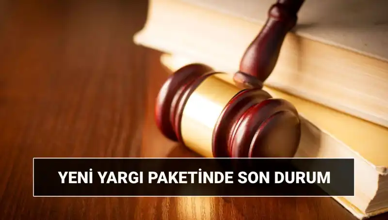 2025 Yargı Paketi ile Değişen Hukuki Dinamikler: Yenilikler ve Beklentiler