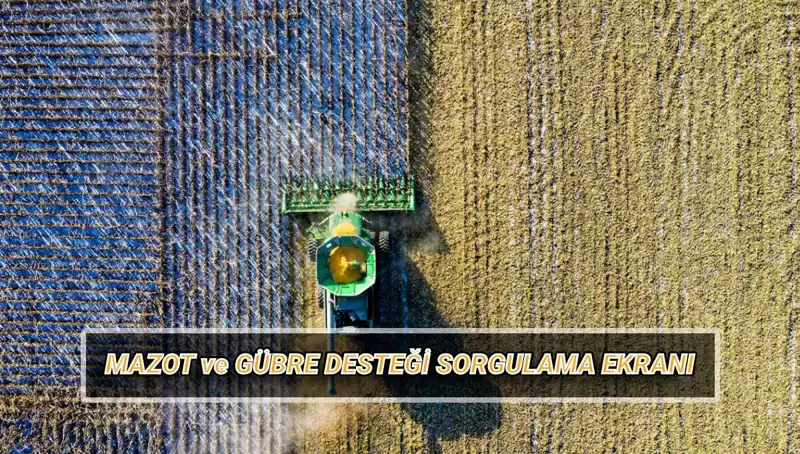 Mazot ve Gübre Desteği Nisan Ödemeleri: Çiftçiler İçin Şimdi Sorgulama Zamanı!